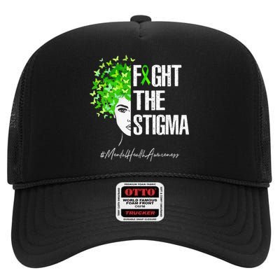 Fight The Stigma Mental Health Awareness Gift High Crown Mesh Back Trucker Hat