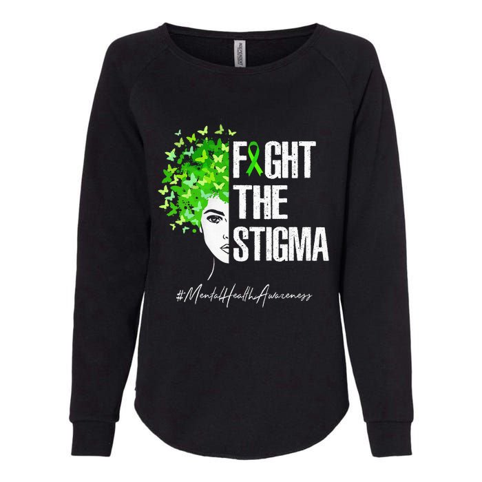 Fight The Stigma Mental Health Awareness Gift Womens California Wash Sweatshirt