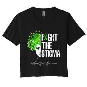 Fight The Stigma Mental Health Awareness Gift Women's Crop Top Tee