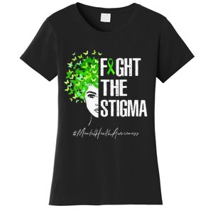 Fight The Stigma Mental Health Awareness Gift Women's T-Shirt