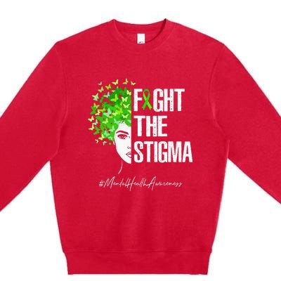 Fight The Stigma Mental Health Awareness Gift Premium Crewneck Sweatshirt