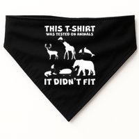 Funny This Shirt Was Tested On Animals It Didn't Fit USA-Made Doggie Bandana