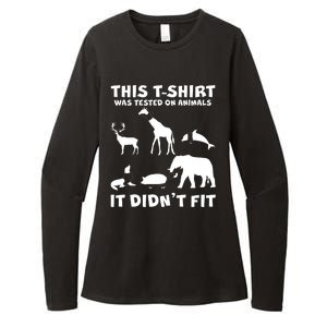 Funny This Shirt Was Tested On Animals It Didn't Fit Womens CVC Long Sleeve Shirt