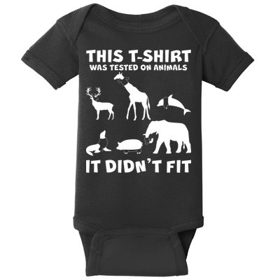 Funny This Shirt Was Tested On Animals It Didn't Fit Baby Bodysuit