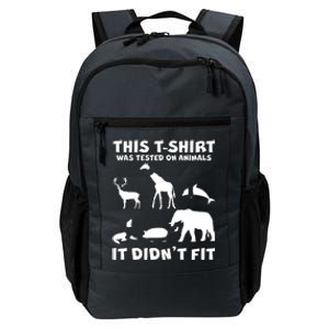 Funny This Shirt Was Tested On Animals It Didn't Fit Daily Commute Backpack