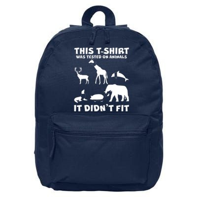 Funny This Shirt Was Tested On Animals It Didn't Fit 16 in Basic Backpack