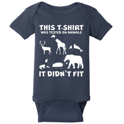 Funny This Shirt Was Tested On Animals It Didn't Fit Baby Bodysuit