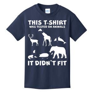 Funny This Shirt Was Tested On Animals It Didn't Fit Kids T-Shirt