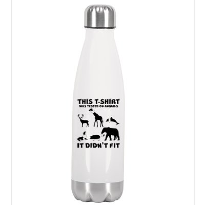 Funny This Shirt Was Tested On Animals It Didn't Fit Stainless Steel Insulated Water Bottle