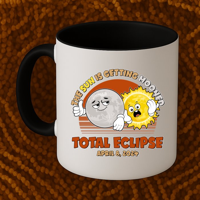 Funny Total Solar Eclipse The Sun Is Getting Mooned April 8 2024 Coffee Mug