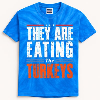 Funny Trump Saying They Are Eating The Turkeys Kids Tie-Dye T-Shirt