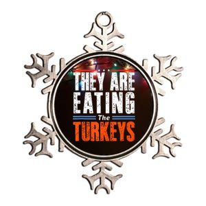 Funny Trump Saying They Are Eating The Turkeys Metallic Star Ornament