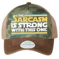 Funny The Sarcasm Is Strong With This One Legacy Tie Dye Trucker Hat