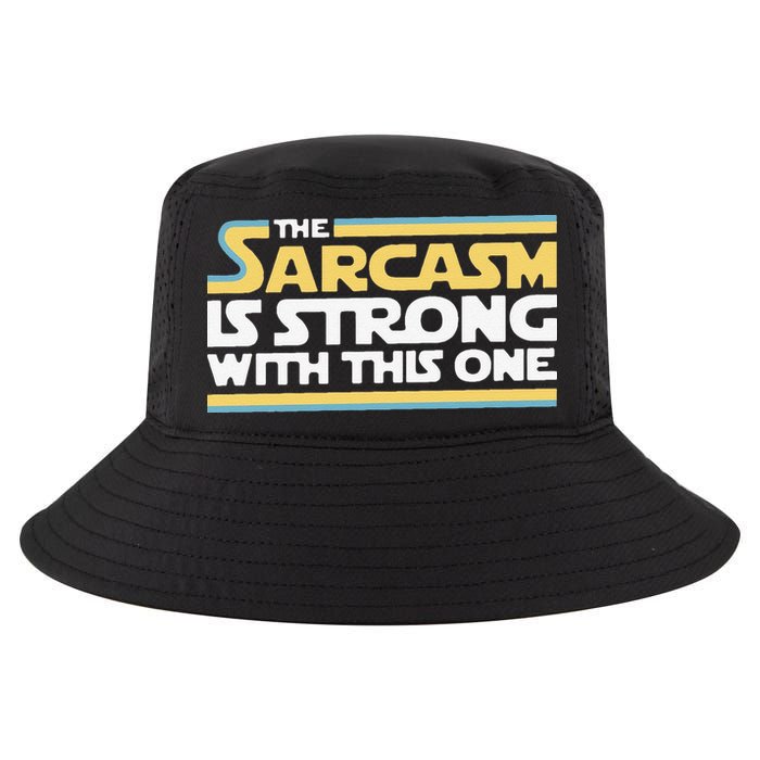 Funny The Sarcasm Is Strong With This One Cool Comfort Performance Bucket Hat