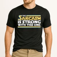 Funny The Sarcasm Is Strong With This One Performance Shirt