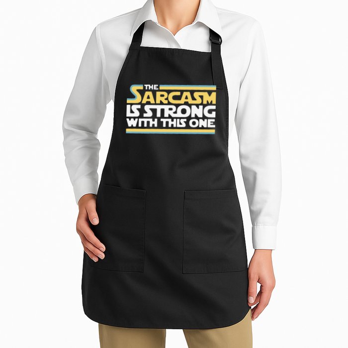Funny The Sarcasm Is Strong With This One Apron