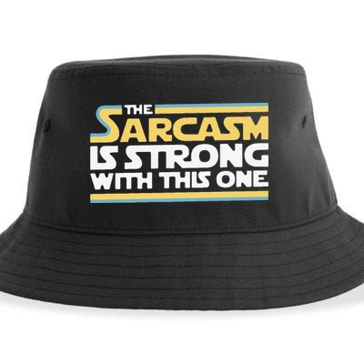 Funny The Sarcasm Is Strong With This One Sustainable Bucket Hat