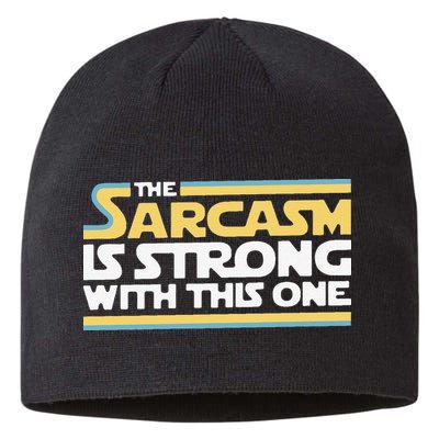 Funny The Sarcasm Is Strong With This One Sustainable Beanie