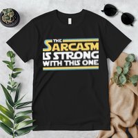 Funny The Sarcasm Is Strong With This One Premium T-Shirt