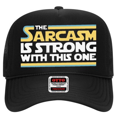 Funny The Sarcasm Is Strong With This One Trucker Hat