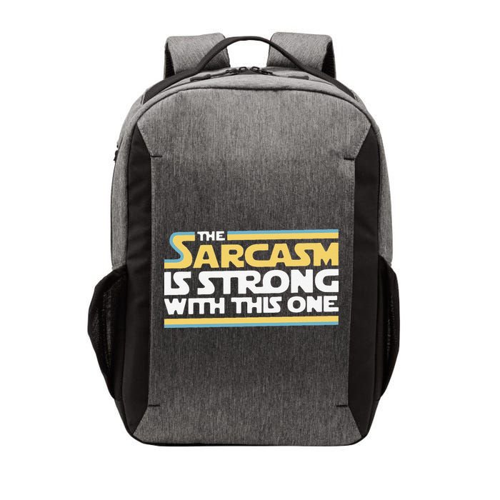 Funny The Sarcasm Is Strong With This One Vector Backpack