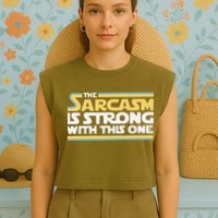 Funny The Sarcasm Is Strong With This One Garment-Dyed Women's Muscle Tee