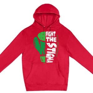 Fight The Stigma Mental Health Awareness Green Ribbon Premium Pullover Hoodie