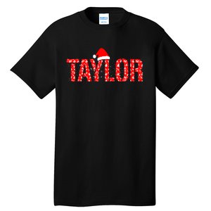 Funny Taylor Santa First Name Christmas Taylor Tall T-Shirt