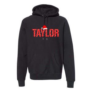 Funny Taylor Santa First Name Christmas Taylor Premium Hoodie