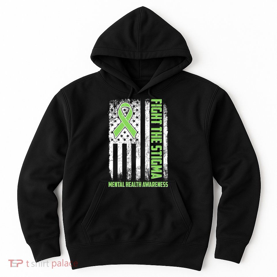 Fight The Stigma Mental Health Awareness Distressed USA Flag Hoodie