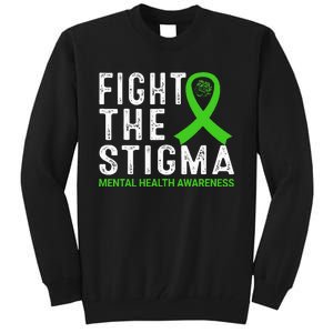 Fight The Stigma Mental Health Awareness Tall Sweatshirt