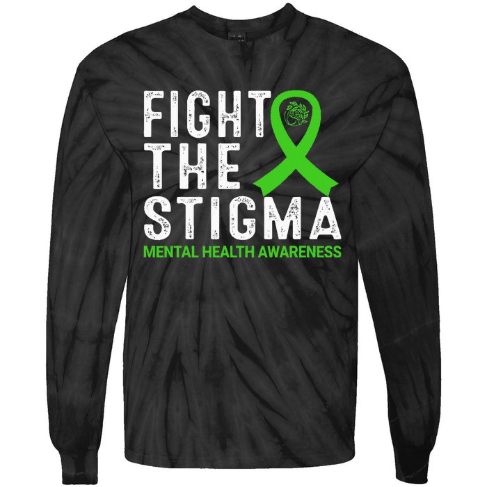 Fight The Stigma Mental Health Awareness Tie-Dye Long Sleeve Shirt