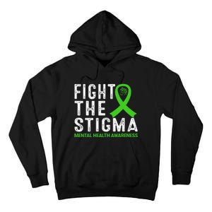 Fight The Stigma Mental Health Awareness Tall Hoodie