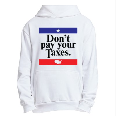 Funny Tax Season Dont Pay Your Taxes Usa Map Urban Pullover Hoodie