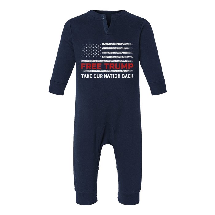 Free Trump Supporters Pro Trump Republican Take Our Nation Back Infant Fleece One Piece