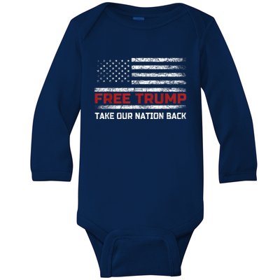 Free Trump Supporters Pro Trump Republican Take Our Nation Back Baby Long Sleeve Bodysuit