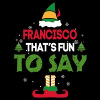 FRANCISCO That S Fun To Say Elf Quote Impact Tech Backpack