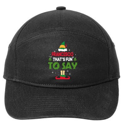 FRANCISCO That S Fun To Say Elf Quote 7-Panel Snapback Hat
