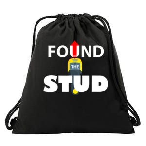 FOUND THE STUD FUNNY Drawstring Bag