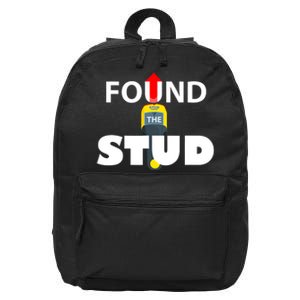 FOUND THE STUD FUNNY 16 in Basic Backpack