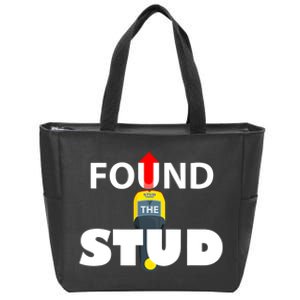 FOUND THE STUD FUNNY Zip Tote Bag