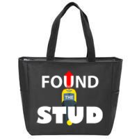 FOUND THE STUD FUNNY Zip Tote Bag