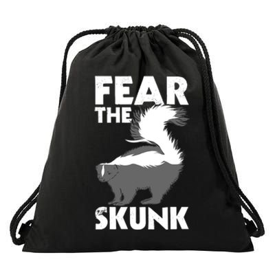 Fear The Skunk Zoologist Zookeeper Wildlife Animal Lover Drawstring Bag