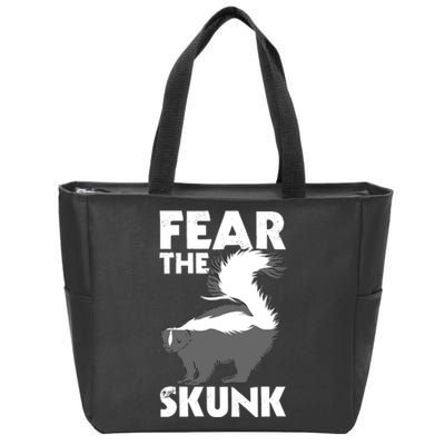 Fear The Skunk Zoologist Zookeeper Wildlife Animal Lover Zip Tote Bag