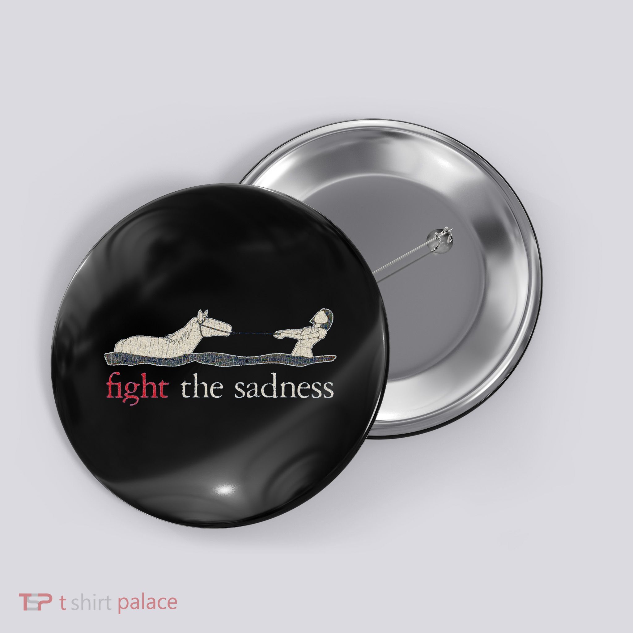 Fight The Sadness Neverending Story Button