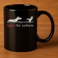 Fight The Sadness Neverending Story 11oz C Handle Ceramic Mug