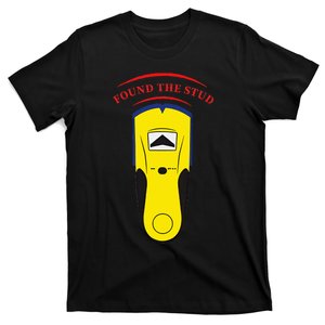 Found The Stud Funny T-Shirt