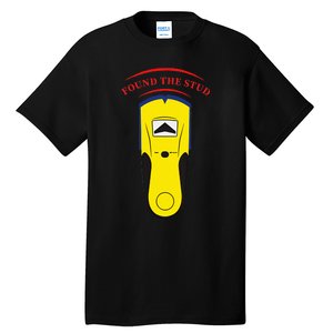 Found The Stud Funny Tall T-Shirt