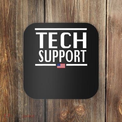 Funny TECH SUPPORT for Men Women American Flag Coaster