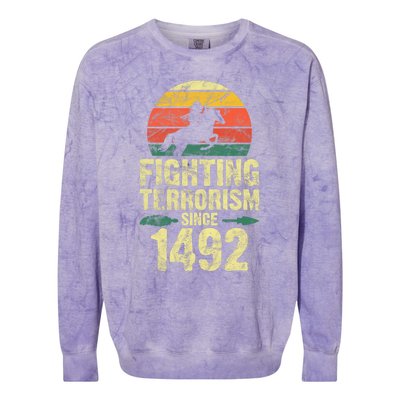 Fighting Terrorism Since 1492 Native American Indian Colorblast Crewneck Sweatshirt